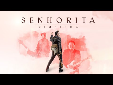 Ximbinha - Senhorita 