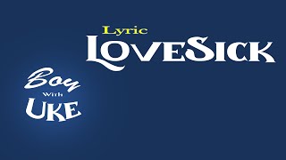 Download lagu BoyWithUke - LoveSick (Lyric Video) mp3 Download lagu BoyWithUke - LoveSick (Lyric Video) mp3