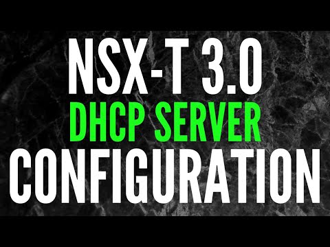 How to Configure NSX-T 3.0 as a DHCP Server