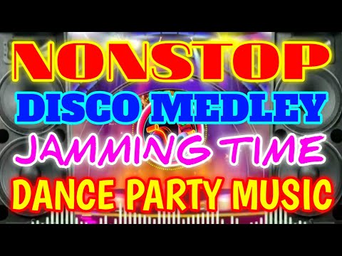 Non-stop Disco Chacha Medley || Jamming Time || Dance Party Music