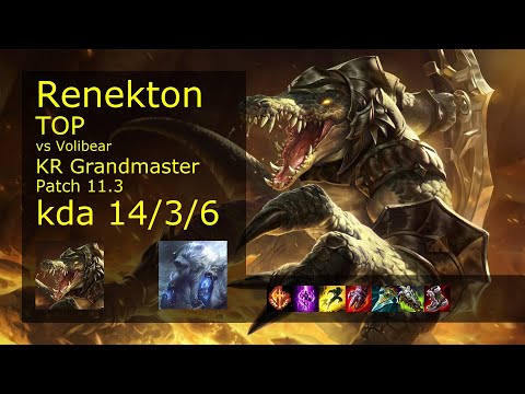 Renekton Top vs Volibear - KR Grandmaster 14/3/6 Patch 11.3 Gameplay // [롤] 레넥톤 vs 볼리베어 탑