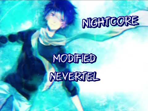 Nightcore // Nevertel - Modified