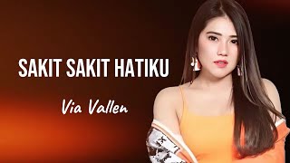 Download lagu Lirik Lagu Sakit Sakit Hatiku - Via Vallen - Tuhan Ikhlaskan Hatiku ... mp3 Download lagu Lirik Lagu Sakit Sakit Hatiku - Via Vallen - Tuhan Ikhlaskan Hatiku ... mp3