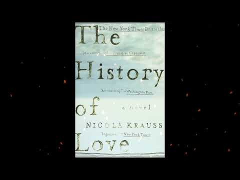 Plot summary, “The History of Love” by Nicole Krauss in 7 Minutes - Book Review