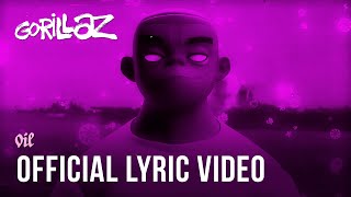 Gorillaz - Oil ft. Stevie Nicks (Official Lyric Video)
