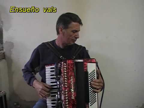 LA PULPERA DE SANTA LUCIA y ENSUEÑO - 2 vals - ACORDEON  jose maria.