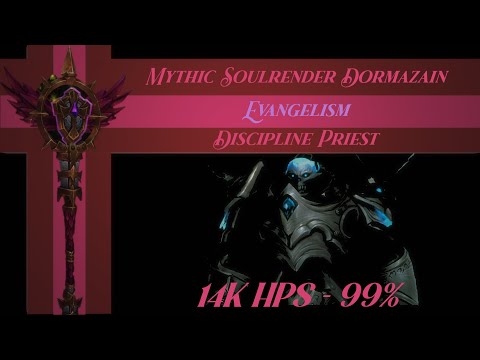 Mythic Soulrender Dormazain Discipline Priest Pov || Sanctum of Domination || Evangelism