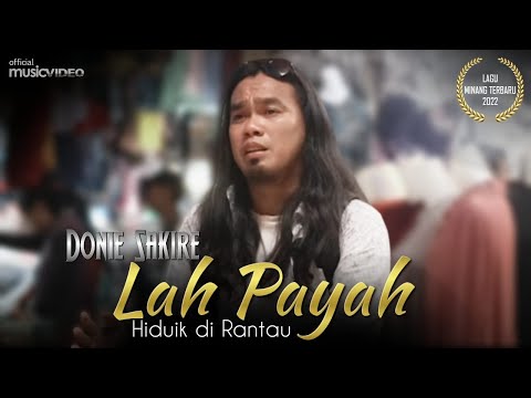 BAHAROK RAYO DI KAMPUANG - ( lah payah hiduik di rantau )DONIE SAKIRE -  (Official Music Video)