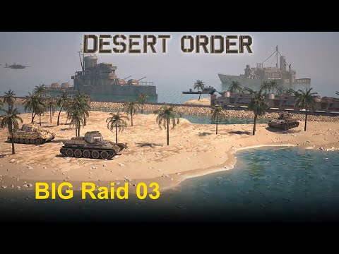 Desert Order: BIG Raid 03 (English)