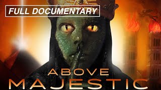 Above Majestic (Full Movie) The Secret Space Progr