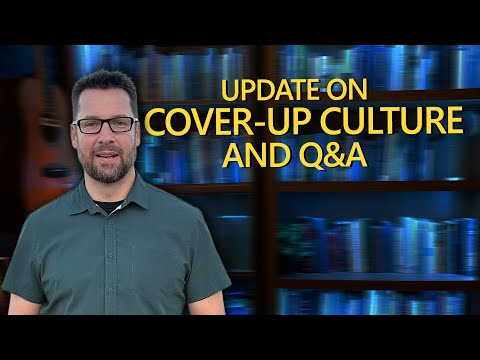 Quick Update on Cover-up Culture and 10 Qs with Mike Winger (Ep 69)