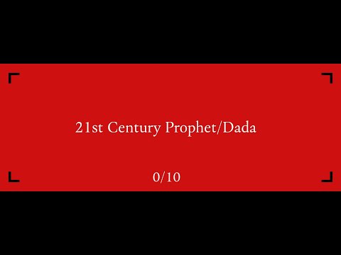 21st Century Prophet/Dada