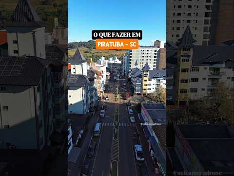 O que Fazer em 📍PIRATUBA - SC .