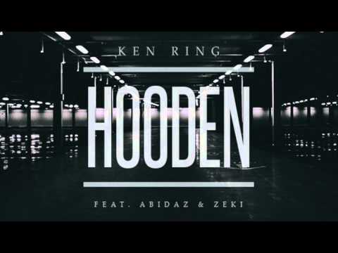 Ken Ring - Hooden (feat. Abidaz & Zeki) [Audio]