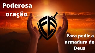 Poderosa oração para pedir a armadura de Deus