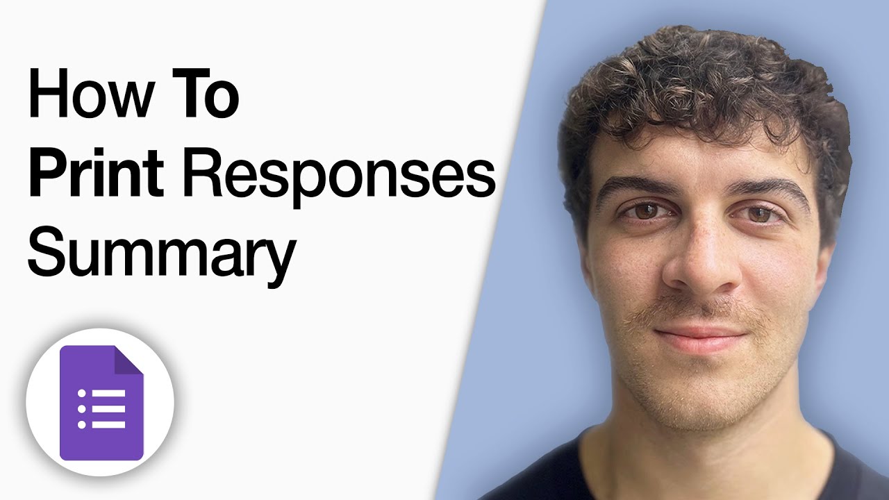 How to Print Google Forms Responses Summary Quick & Easy [2025 Full Guide]