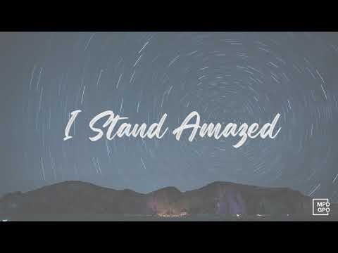 MPD GPO - I Stand Amazed