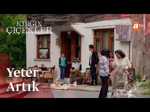 Kemal, evdeki eşyaları satıyor | Kırgın Çiçekler Mix Sahneler