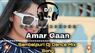 Amar Gaan  Sambalpuri Dj Dance Song 2021   Dance D