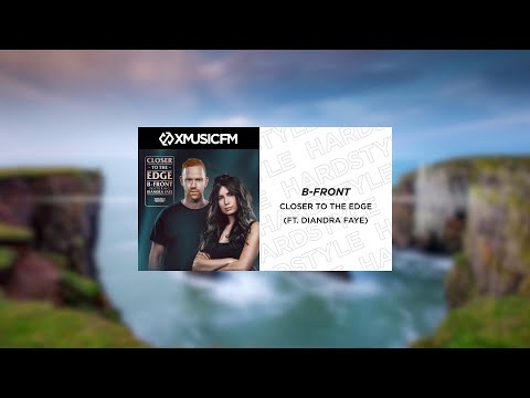 B-Front - Closer To The Edge (ft. Diandra Faye )