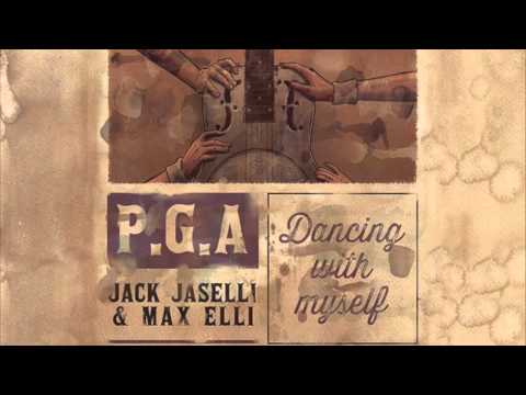 PGA - Jack Jaselli & Max Elli - Dancing With Myself (Billy Idol)