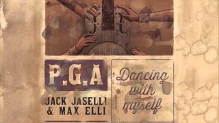 PGA - Jack Jaselli & Max Elli - Dancing With Myself (Billy Idol)