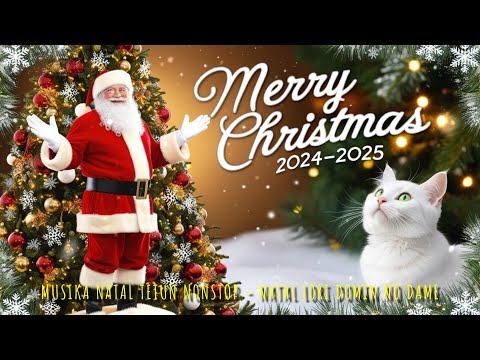 Musika Natal 2024-2025 Nonstop - Natal Lori Dame no Domin