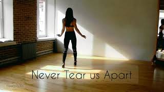 Never Tear us Apart  STRIP PLASTIC | CHOREO BY TATIANA MALENKO
