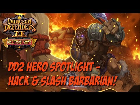 DD2 Hero Spotlight - Hack & Slash Barbarian!