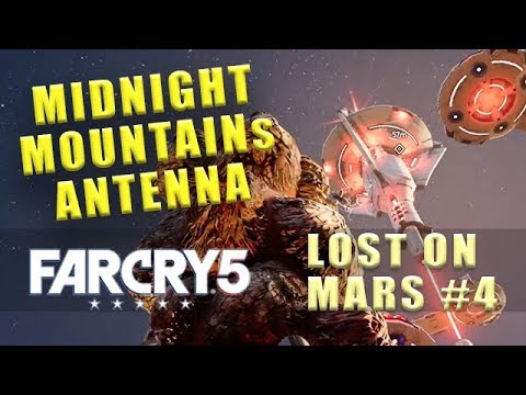 Far Cry 5 Lost On Mars Midnight Mountains Antenna - Walkthrough part 4