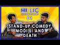 Stand Up Comedy, Modi Ji and Death | LIC: Lame Indian Comedy