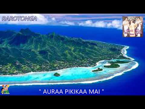 " Auraa Pikikaa mai " - NANA , RIKI , TANGIKORE