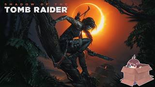 謎解きが苦手な配信者が宝探しヘ　シャドウ オブ ザ トゥームレイダー(Shadow of the Tomb Raider)
