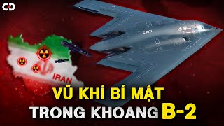Mỹ PHÁ HUỶ Các Cơ Sở Hạt Nhân Của Iran Như Thế Nào?