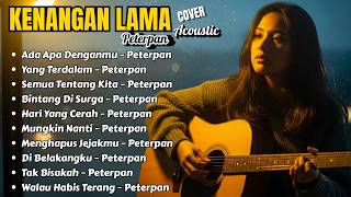 Download lagu Lagu Peterpan Acoustic Cover Terbaik | Ada Apa Denganmu, Yang Terdalam | By Nayra mp3