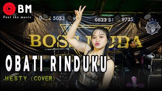Download lagu OBATI RINDUKU - HESTY (COVER) BOSS MUDA BAND mp3 Download lagu OBATI RINDUKU - HESTY (COVER) BOSS MUDA BAND mp3