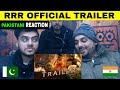RRR Official Trailer (Hindi) India’s Biggest Action Drama | NTR, RamCharan, By Pakistani Reaction