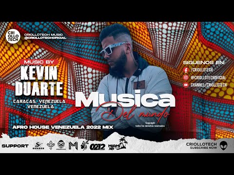 Afro House Venezuela Mix 2022 - Kevin Duarte - PODCAST: MÚSICA DEL MUNDO Ep 016 Afro House Music👽