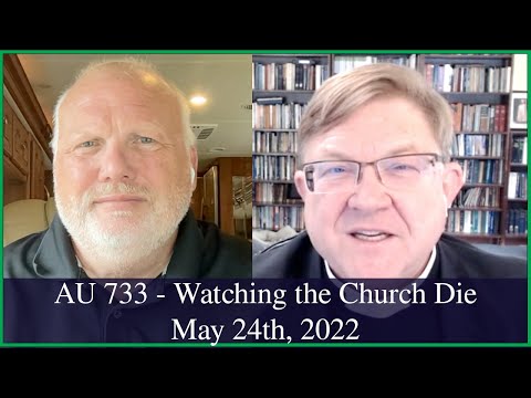 Anglican Unscripted 733 - Watching the Church Die