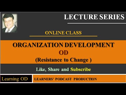 e-Class : OD (Resistance to Change) Session-2 Organization Development (in URDU)