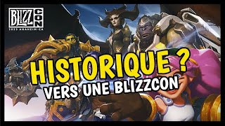 VERS UNE BLIZZCON 2023 HISTORIQUE ? 🔥🔥