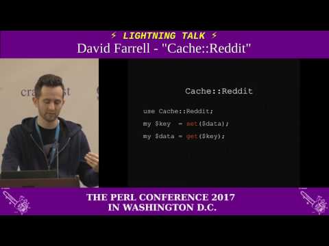 Lightning Talk by David Farrell - "Cache::Reddit"