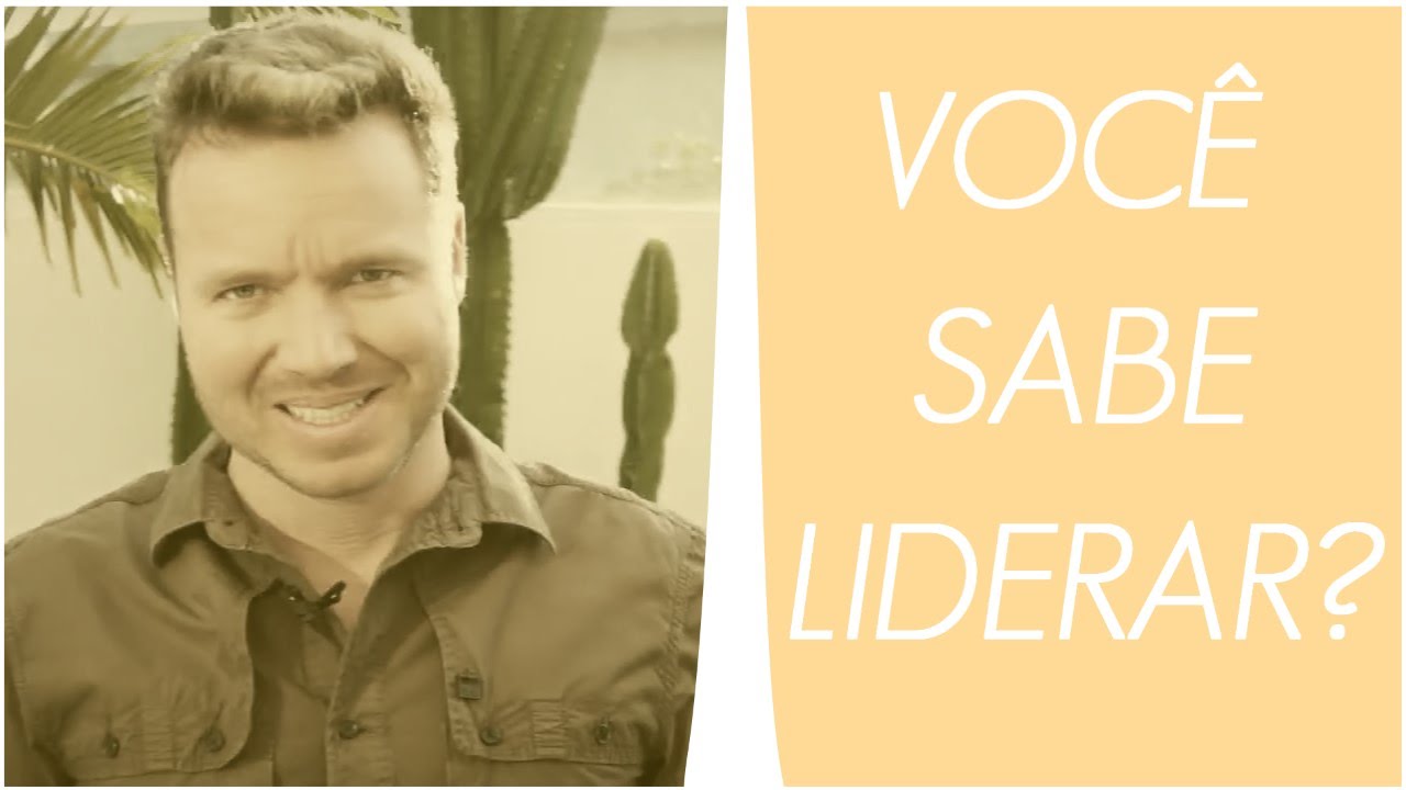 VOCÊ SABE LIDERAR ? - Série Liderança - Leandro Moreira