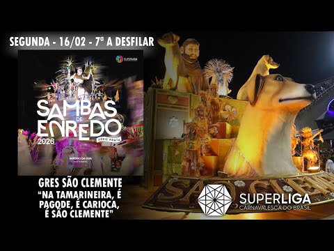 GRES São Clemente - Sambas de Enredo 2026 - Série Prata (Superliga Carnavalesca do Brasil)