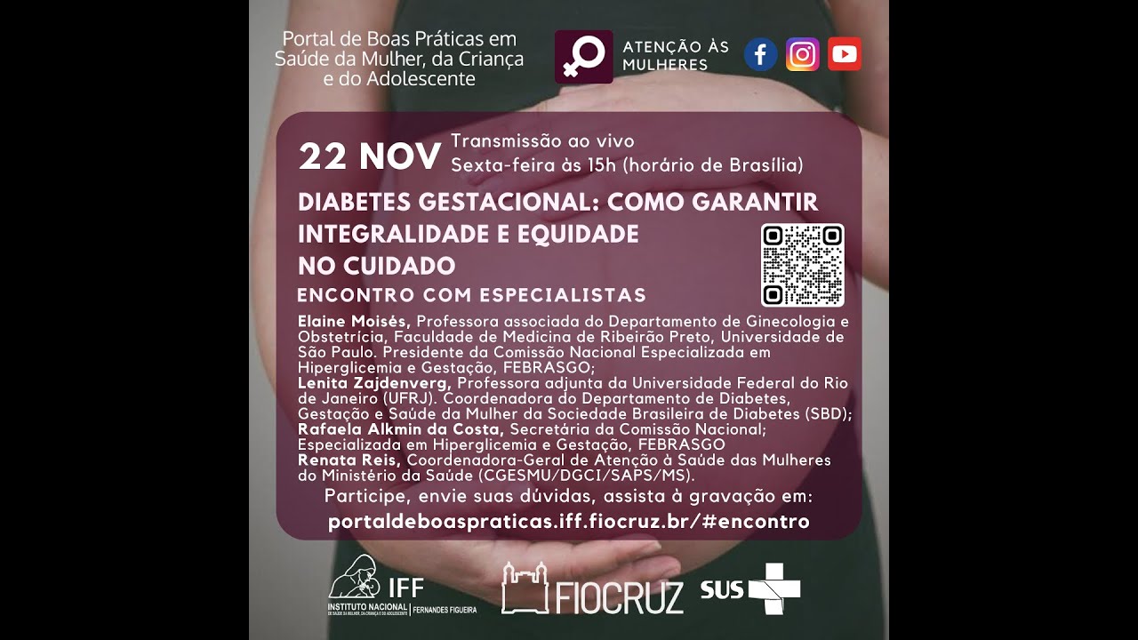 Encontro com Especialistas 22/11/2024 Diabetes Gestacional: como garantir integralidade e equidade