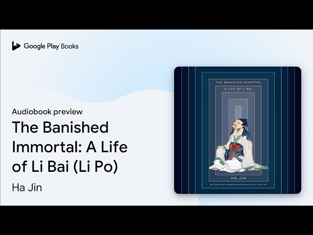 Vídeo relacionado con The Banished Immortal: A Life of Li Bai (Li Po)