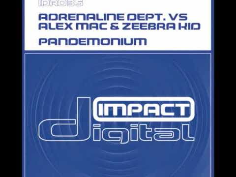 Adrenaline Dept vs Alex Mac & Zeebra Kid - 'Pandemonium'