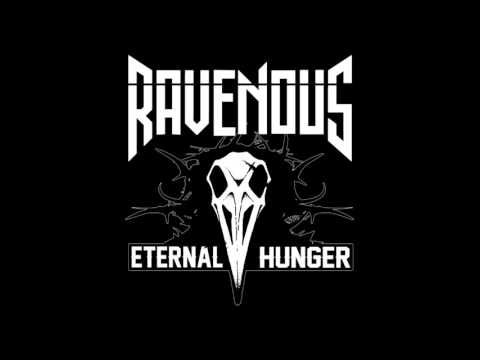 RAVENOUS (E.H) - Strength of a Hero (Eternal Hunger 2017)