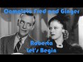 Let's Begin - Roberta - Complete Fred and Ginger #11