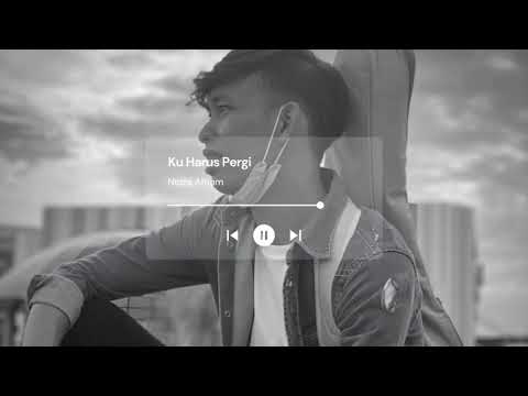 KU HARUS PERGI - ZIAS BAND | Cover by Nidza Afham